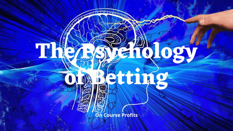The Psychology of Betting