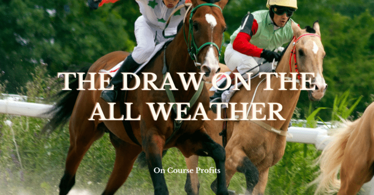 The Draw on the All Weather