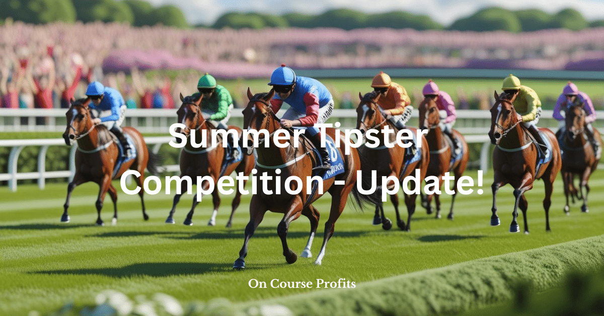 Image shows turf flat horses racing with a text overlay which reads Summer Tipster Competion - Update!